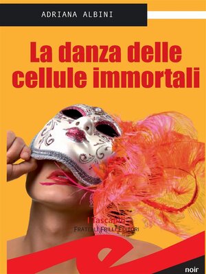 cover image of La danza delle cellule immortali